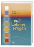 Die 7 Lebens-Fragen Die 7 Lebens-Fragen