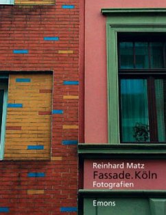 Fassade. Köln - Matz, Reinhard