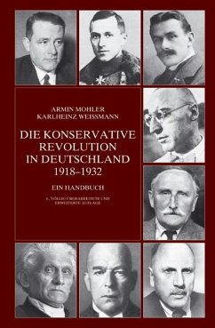 Die Konservative Revolution in Deutschland 1918 - 1932 - Mohler, Armin;Weißmann, Karlheinz