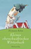 Kleines Oberschwäbisches Wörterbuch