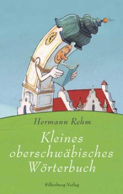 Kleines Oberschwäbisches Wörterbuch - Rehm, Hermann