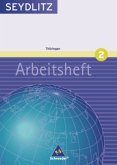 6. Klasse, Arbeitsheft / Seydlitz Geographie, Ausgabe Gymnasium Thüringen 2