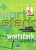 8. Klasse, SprachLeseBuch, Ausgabe 8M / Wortstark, Ausgabe Hauptschule Bayern