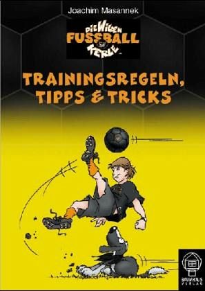 Die Wilden Fußballkerle - Trainingsregeln, Tipps & Tricks