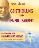 Geistheilung und Energiearbeit