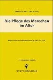 Die Pflege des Menschen im Alter