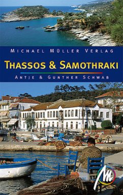 Thassos & Samothraki - Thassos & Samothraki: Reisehandbuch mit vielen praktischen Tipps [Jan 01, 2005] Schwab, Antje und Schwab, Gunther