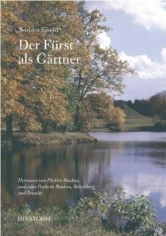 Der Fürst als Gärtner - Eisold, Norbert