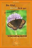 Schmetterlinge der Eifel / Die Eifel - NATÜRlich gut Schmetterlinge der Eifel / Die Eifel - NATÜRlich gut