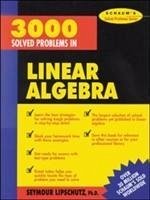 3,000 Solved Problems in Linear Algebra - Lipschutz, Seymour