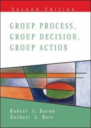 Group Process, Group Decision, Group Action Group Process, Group Decision, Group Action