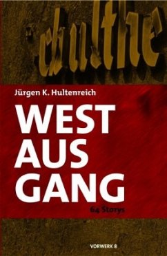 Westausgang - Hultenreich, Jürgen K