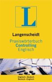 Langenscheidt Praxiswörterbuch Controlling Englisch, Englisch-Deutsch / Deutsch-Englisch