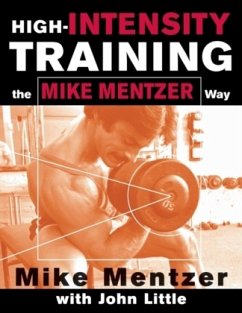 High-Intensity Training the Mike Mentzer Way - Mentzer, Mike; Little, John