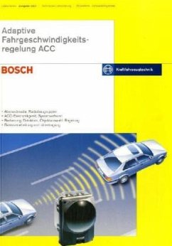 Adaptive Fahrgeschwindigkeitsregelung ACC - Robert, Bosch GmbH und Horst Bauer