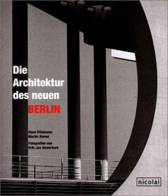 Die Architektur des neuen Berlin - Stimmann, Hans; Kieren, Martin