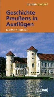 Geschichte Preußens in Ausflügen - Winteroll, Michael