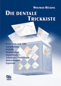 Die dentale Trickkiste - Bücking, Wolfram