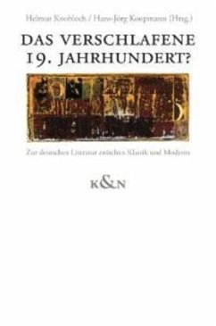 Das verschlafene 19. Jahrhundert? - Knobloch, Hans-Jörg / Koopmann, Helmut (Hgg.)