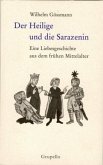 Der Heilige und die Sarazenin