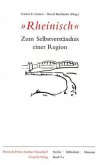 'Rheinisch'. Zum Selbstverständnis einer Region