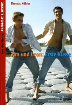 Tim und Leon: Erste Küsse - Köhler, Thomas