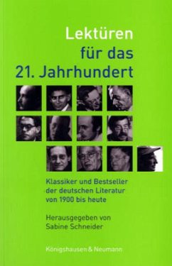 Lektüren für das 21. Jahrhundert - Schneider, Sabine (Hgg.) / Bösmann, Holger (Mitarb.)