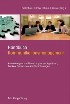 Handbuch Kommunikationsmanagement - Duttenhöfer, Stephan / Keller, Bernhard / Braun, Uwe / Rossa, Henning (Hgg.)