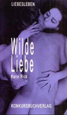 Wilde Liebe - Rick, Karin