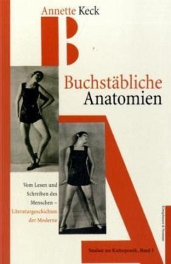 Buchstäbliche Anatomien - Keck, Annette