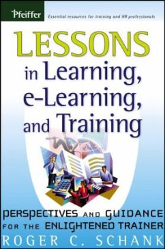 Lessons in Learning, E-Learning, and Training - Schank, Roger C.