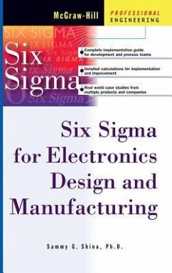 Six SIGMA for Electronics Design and Manufacturing - Shina, Sammy G