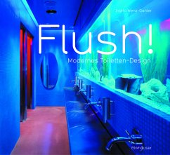 Flush! Modernes Toiletten-Design - Wenz-Gahler, Ingrid