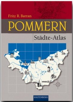 Pommern Städte-Atlas - Barran, Fritz R