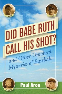Did Babe Ruth Call His Shot? - Aron, Paul