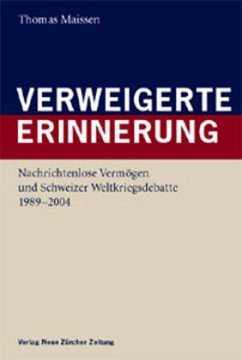 Verweigerte Erinnerung - Maissen, Thomas