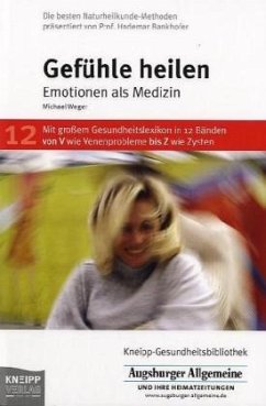 Gefühle heilen, Ausgabe für die Augsburger Allgemeine - Weger, Michael