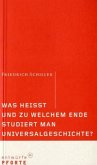 Was heisst und zu welchem Ende studiert man Universalgeschichte?