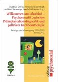 Willkommen und Abschied - Psychosomatik zwischen Präimplantationsdiagnostik und pallativer Karzinomtherapie