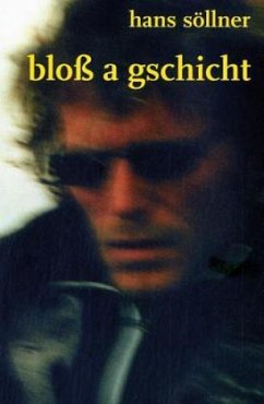 bloß a gschicht - Söllner, Hans