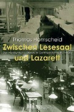 Zwischen Lesesaal und Lazarett - Homscheid, Thomas