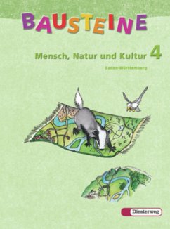 Klasse 4 / Bausteine Mensch, Natur und Kultur, Ausgabe Baden-Württemberg