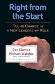 Right from the Start: Taking Charge in a New Leadership Role