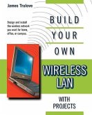 Build Your Own Wireless LAN with Projects