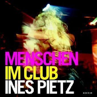 Ines Pietz - Menschen im Club Ines Pietz - Menschen im Club