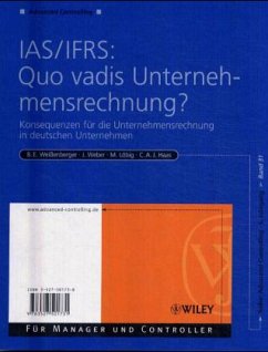 IAS/IFRS, Quo vadis Unternehmensrechnung? - Weißenberger, Barbara E. / Weber, Jürgen / Löbig, Michael / Haas, Cornelia A. J.