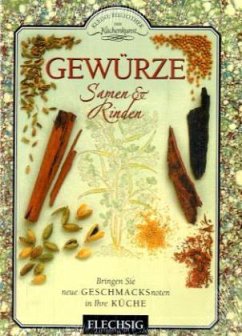 Gewürze, Samen & Rinden - Norman, Jill