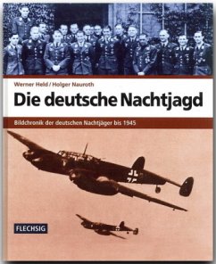 Die deutsche Nachtjagd - Nauroth, Holger;Held, Werner