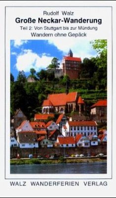 Cover Von Stuttgart bis zur Mündung / Große Neckar-Wanderung Bd.2