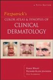 Fitzpatrick''s Color Atlas & Synopsis of Clinical Dermatology